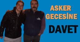 Asker Gecesine Davetlisiniz