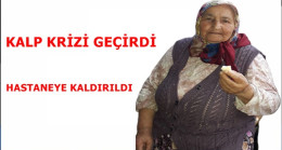 Kalp Krizi Geçirdi Hastaneye Kaldırıldı