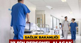 Sağlık Bakanlığı 27 Bin Sözleşmeli Sağlık Memuru Alacak