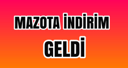 Mazota İndirim Geldi