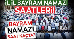 İl İl Bayram Namazı Saatleri