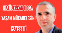 Halil Ercan Köroğlu Vefat Etti