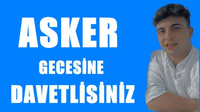 Asker Gecesine Davetlisiniz