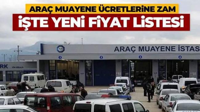 Araç Muayene Ücretlerine Zam Yapıldı.İşte Yeni Fiyat Listesi