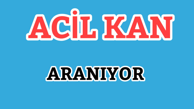 Acil Kan Aranıyor