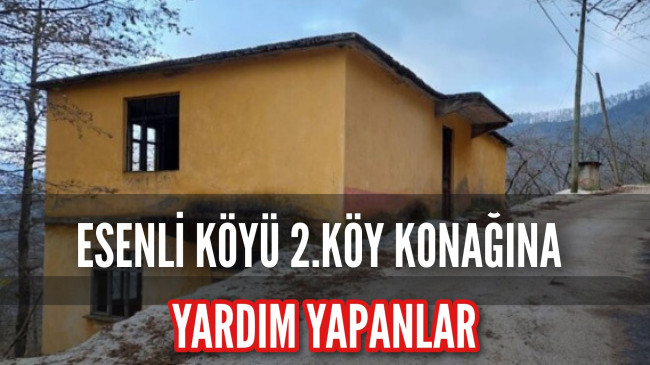 Esenli Köyü 2. Köy Konağı Yardım Yapanların Listesi