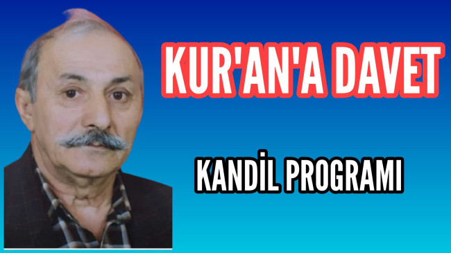 Kandil Programı Kur’ana Davet